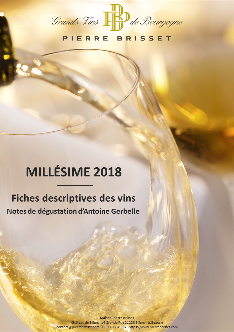 Maison Pierre Brisset : Fiches descriptive des vins - Millésime 2018